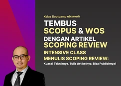 Bootcamp BOOTCAMP TEMBUS SCOPUS & WOS DENGAN ARTIKEL SCOPING REVIEW
