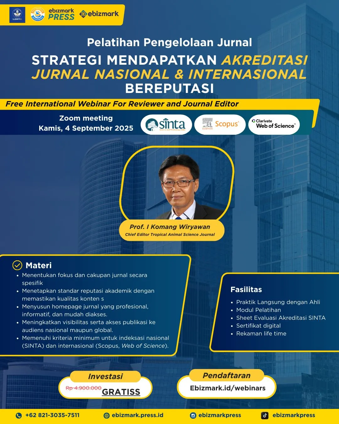Webinar Pelatihan Pengelolaan Jurnal: Strategi Mendapatkan Akreditasi Jurnal Nasional & Internasional Bereputasi